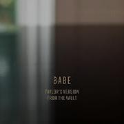 Taylor Swift Babe Taylor S Version From The Vault Lyric Video Taylor Swift