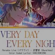Every Day Every Night Buraikan