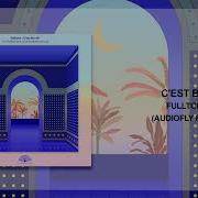 Fulltone C Est Bon Audiofly Remix