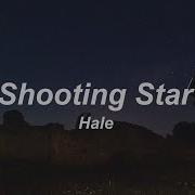 Shooting Star Hale