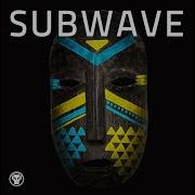 Aeeeh Subwave