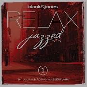 Relax Your Mind Jazzed Blank Jones Julian Roman Wasserfuhr