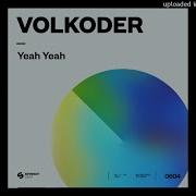 Volkoder Yeah Yeah Extended Mix