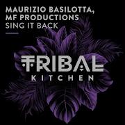 Sing It Back Extended Mix Maurizio Basilotta Mf Productions