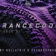 Trancecode Episode 01 By Bellatrix Psyberspace