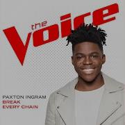 Break Every Chain The Voice Performance Paxton Ingram Topic