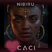 Nibiru Caci
