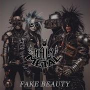 Fake Beauty H Ai R Metal