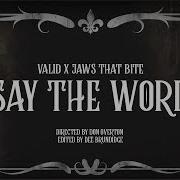 Say The Word Valid Jaws That Bite