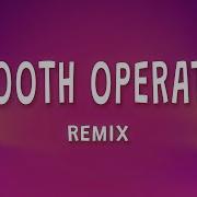 Sade Smooth Operator Remix House