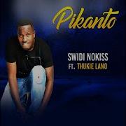 Swidi Nokiss Feat Thukie Lano Pikanto
