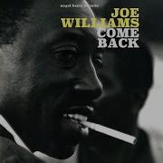 You Re Everything But Mine Joe Williams