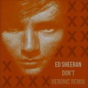 Ed Sheeran Don 039 T Don Diablo Remix