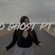 Ghost This Is Part 2