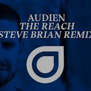 The Reach Steve Brian Radio Edit Audien