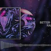Raizhell Better Off Alone Raizhell