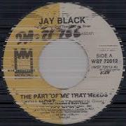 Jay Black The Part Of Me That Needs You Most