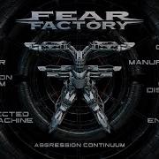 Aggression Continuum Fear Factory