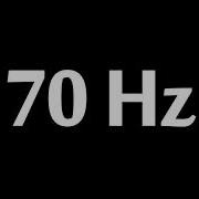 70 Hz Test Tone 10 Hours Test Tones