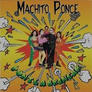 Machito Ponce Machito Ponce Ponte A Brincar