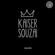 Kaiser Souzai Bolero Sebastien Remix