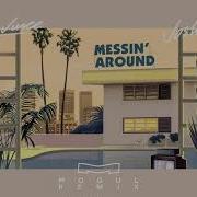 Messin Around Mogul Remix Berry Juice Josh Tobias Mogul