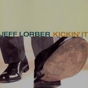 Kickin It Jeff Lorber