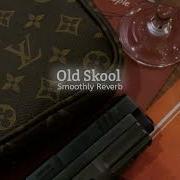 Old Skool Sidhu Moosewala Slowed Reverb Smoothly Reverb Smoothly Reverb
