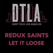 Let It Loose Extended Mix Redux Saints