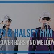 G Eazy Halsey Him And I Bars And Melody Cover