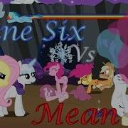 Mane Six Vs Mean Six Gacha Life