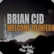 Welcome To Inferno Brian Cid