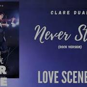 Never Stop Rock Version Clare Duan Love Scenery Ost