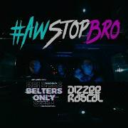 Awstopbro