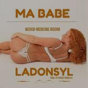 Ma Babe Wizkid Medicine Riddim Ladonsyl