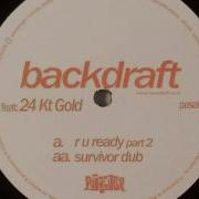 R U Ready Part 2 Backdraft