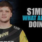 S1Mple What Are You Doing