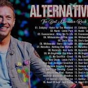 Coldplay Linkin Park 3 Doors Down Lifehouse Nickelback Alternative Rock Playlist Alternative Rock