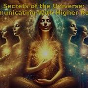 Secrets From Higher Realms