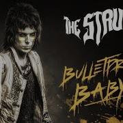 Bulletproof Baby The Struts