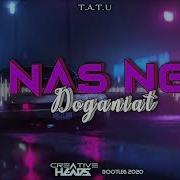 Nas Ne Dogoniat Creative Head S Bootleg 2020