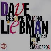Dave Liebman Speak Low