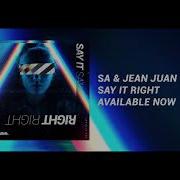 Say It Right Sa Jean Juan