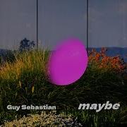 Guy Sebastian Maybe