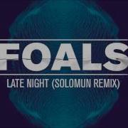 Foals Late Night Solomun Remix Official Audio Foals