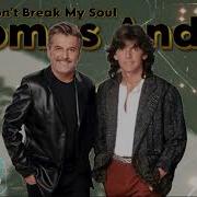 Tomas Andersson Don T Break My Soul