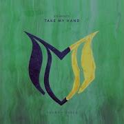Take My Hand Extended Mix Eximinds