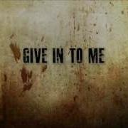 Give In To Me Three Days Grace