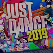 Just Dance 2019 E3 Official Song List Part 1