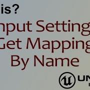 Wtf Is Settings Get Action Axis Mapping By Name In Unreal Engine 4 Ue4 Mathew Wadstein Tutorials